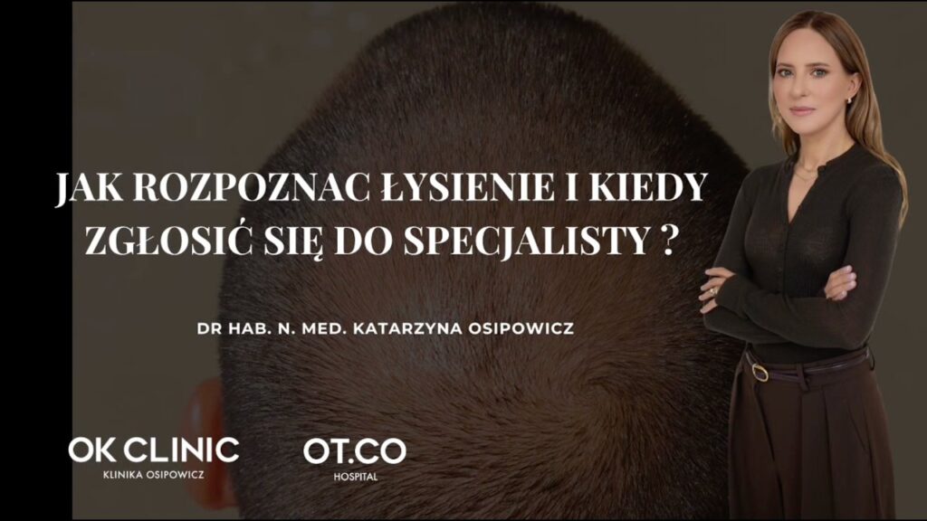 Jak rozpoznać łysienie i kiedy zgłosić się do specjalisty